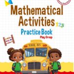 Mathematical Activities Practice Book - Playgroup - Queenex Publishers